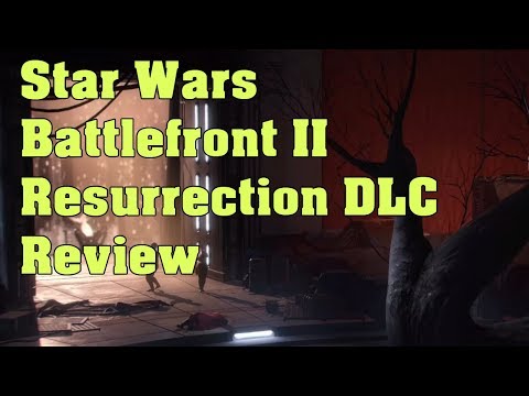 Star Wars Battlefront II Resurrection DLC Review