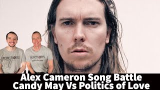 Reaction to Alex Cameron - Candy May vs Politics of Love Song Battle!