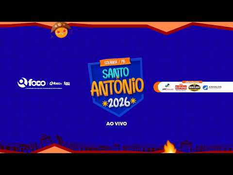 SANTO ANTÔNIO DE SOLÂNEA | DIA 03 | Arraiá do Foco