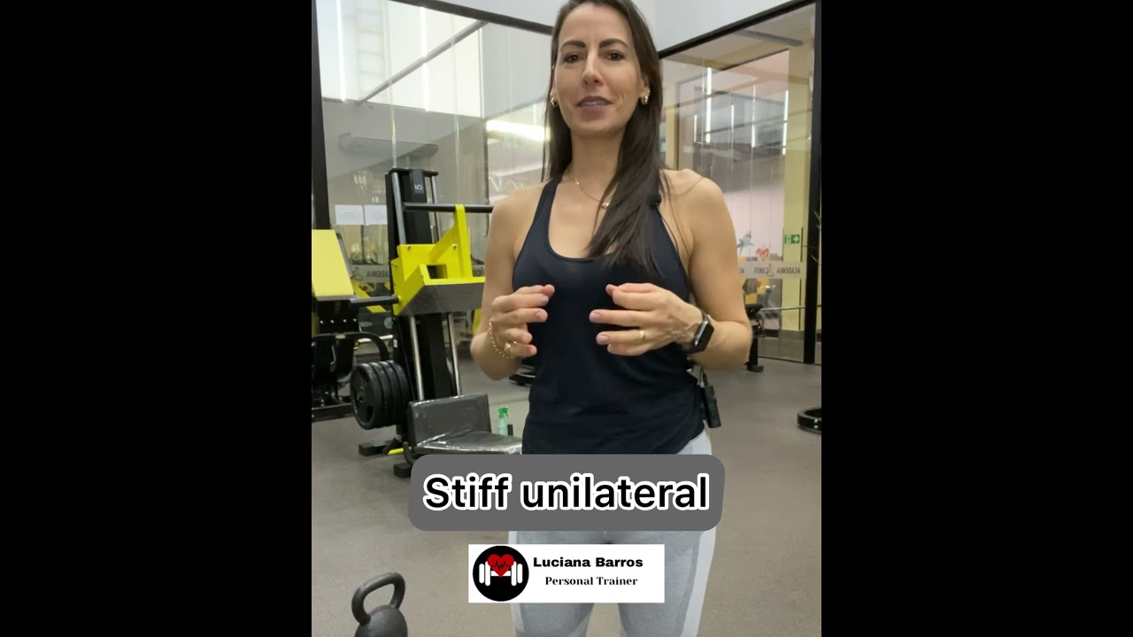 Stiff unilateral como executar corretamente