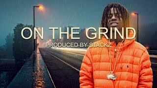 OMB Peezy Type Beat - On The Grind (Prod. By StackzIsThePlug)