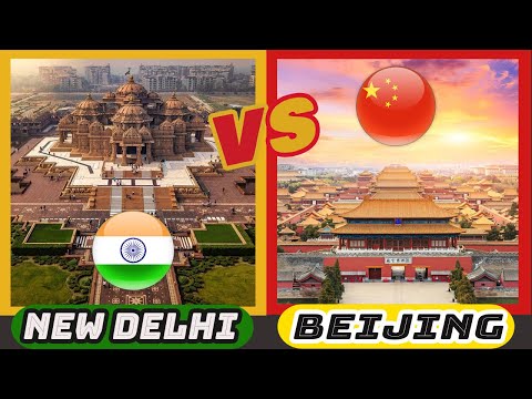 Delhi vs Beijing | India vs China (Two powerful nations in Asia)