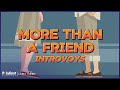 Introvoys More Than A Friend Lyric Video
