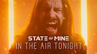 Musik-Video-Miniaturansicht zu In the Air Tonight Songtext von State Of Mine