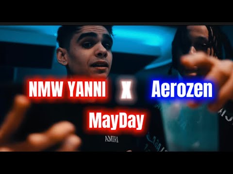 NMW YANNI X AEROZEN-MAYDAY🚨 (Music Video)