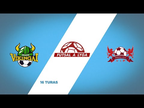 Futsal A lyga, remiama TOPsport | 16 turas | Jonavos „Vikingai“ – Mažeikių VIP | Apžvalga