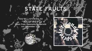 "Wildfires" by State Faults - Resonate Desperate out November 12th