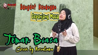 Download lagu TEMAN BIASA - Evie Tamala l Cover Lagu ( DANGDUT LAWAS ) Populer Sepanjang Masa l Novaliana mp3