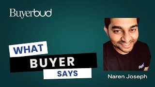 Video 11 – What Buyer Says – Episode 6 – Naren