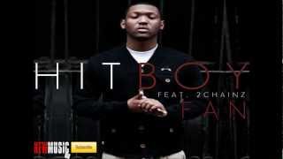 Hit Boy - Fan (Feat. 2Chainz)
