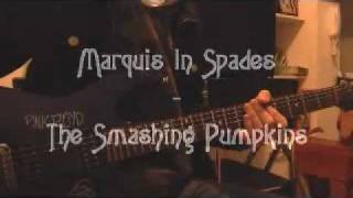 Marquis in Spades - Smashing Pumpkins (Cover)