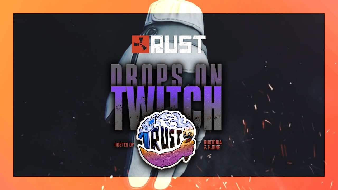 Trust in Rust | NEW Twitch Drops + Charity Skins