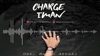 Download lagu Charge iman. UST Hanan Attaki mp3