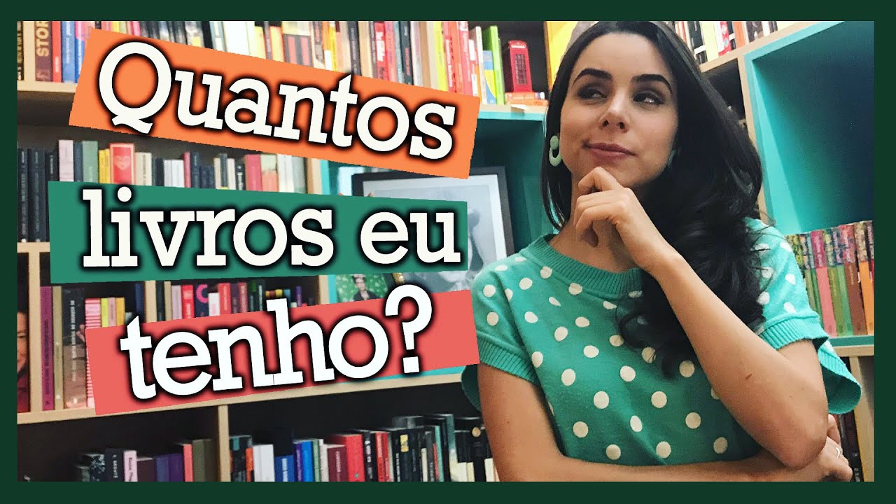AFINAL, QUANTOS LIVROS EU TENHO?