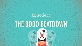 The Bobo Beatdown - Crash Course Psychology #12