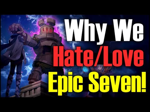 THIS is Why We LOVE/HATE Epic 7!