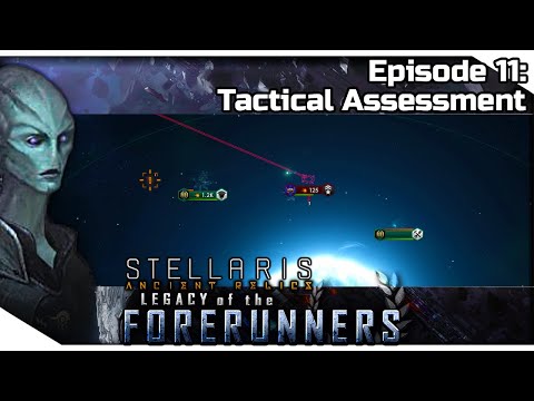 STELLARIS Ancient Relics — Legacy of the Forerunners 11 | 2.3.2 Wolfe Gameplay - Tactical Assessment
