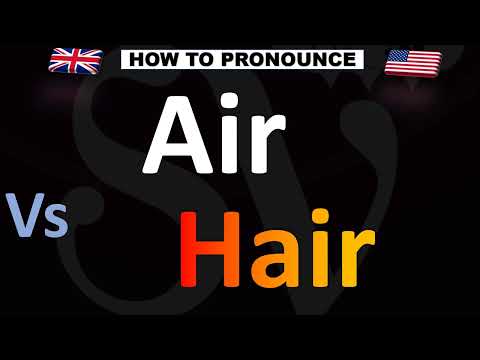How to Pronounce Air and Hair (CORRECTLY!)