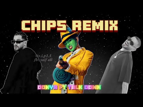 اغنية  remix chips  | donya dadrasan مترجمة عربية