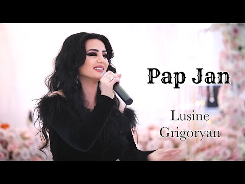 Lusine Grigoryan -  PAP JAN    // 2024 //