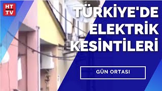 #SONDURUM -Türkiye genelinde elektrik kesintileri yaşanıyor