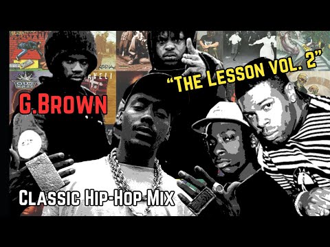 Classic 90's Hip-Hop Mix! G.Brown - The Lesson #2 Wordplay DJ Mixtape #HipHopMix #90sHipHop