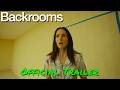 Backrooms — Official Trailer