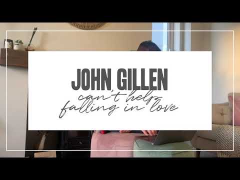 John Gillen - Can't Help Falling In Love (Elvis Presley Cover)