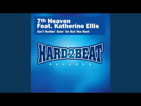 Ain't Nothin' Goin' On but the Rent (7th Heaven Club Mix)