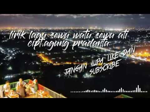 Sewu watu Sewu ati - agung pradanta || lirik lagu