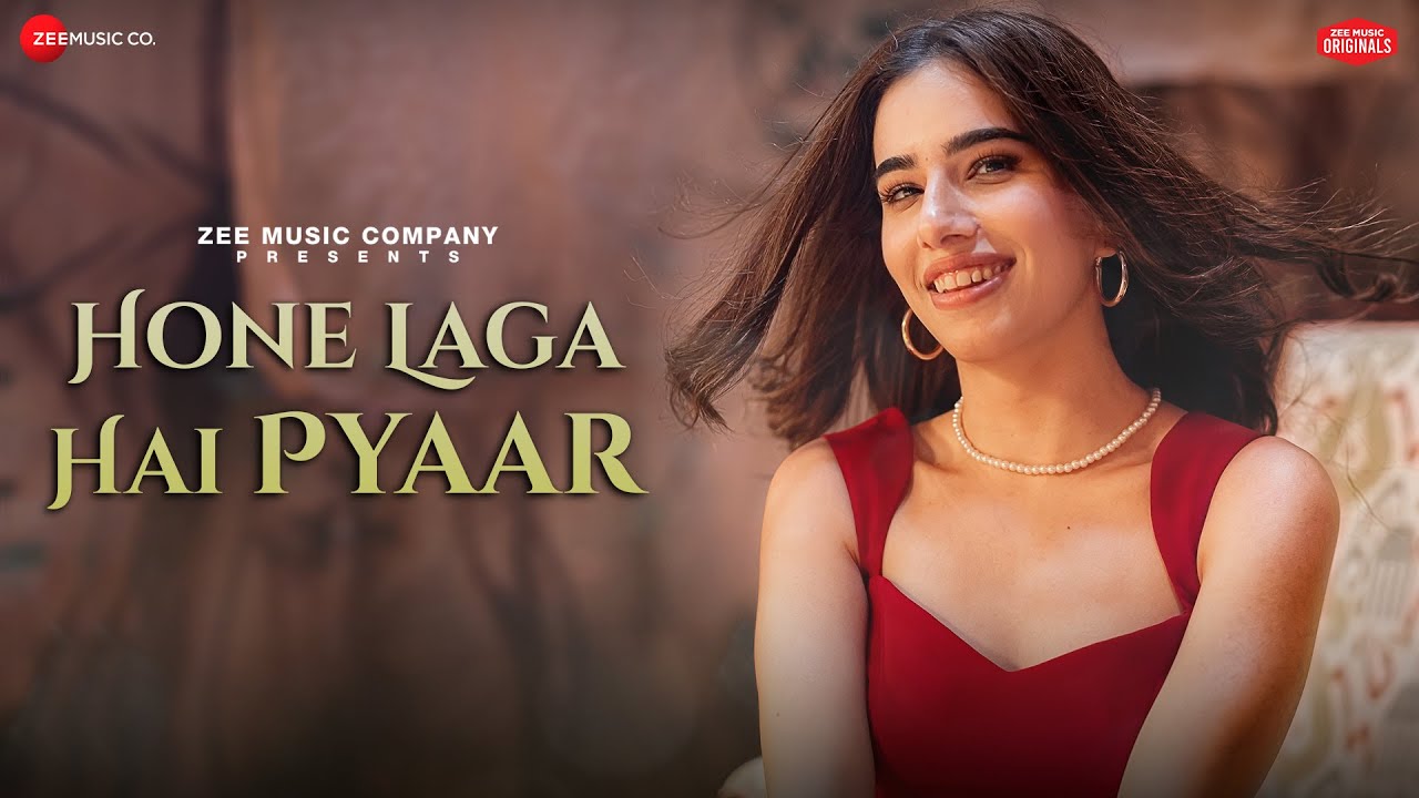 Hone Laga Hai Pyaar Lyrics | Zyra Nargolwala