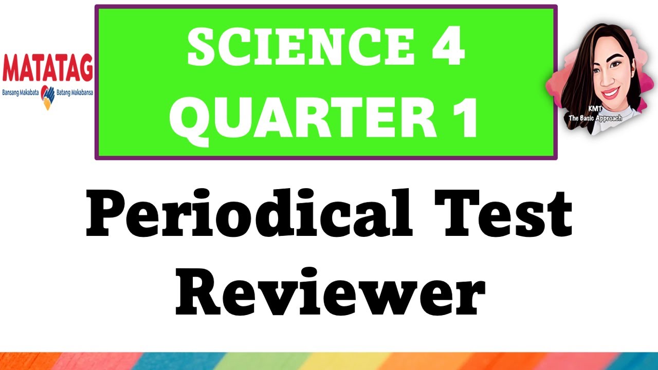 SCIENCE 4 1ST QUARTER PERIODICAL TEST REVIEWER #science41stquarterperiodicaltestreviewer