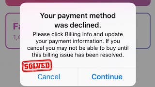 Your Payment Method Was Declined iPhone | How to Fix Your Payment Method Was Declined iPhone iOS 15