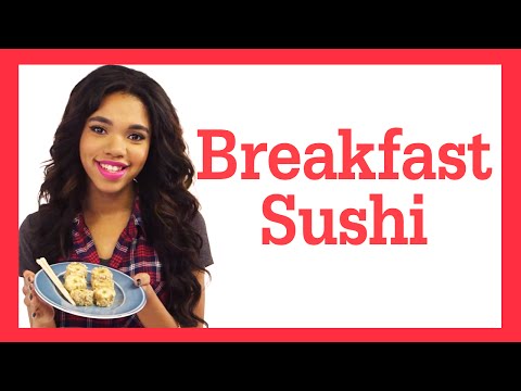 Yummy Breakfast Sushi with Teala #17Daily