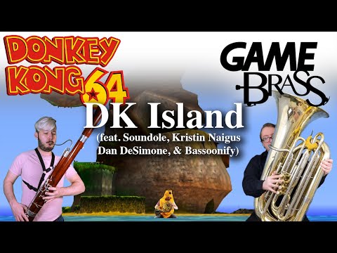 Donkey Kong 64 "DK Island" (Feat. Dan DeSimone, Kristin Naigus, Soundole, & Bassoonify)