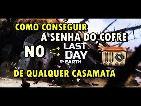 COMO CONSEGUIR A SENHA DO COFRE NO LAST DAY ON EARTH DE QUALQUER CASAMATA!!