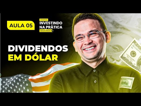 [AULA 05] INVESTINDO NOS EUA: LUCRE EM DÓLAR E PROTEJA SEU PATRIMÔNIO