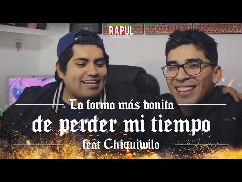 FUISTE LA FORMA MÁS BONITA DE PERDER MI TIEMPO | REACCIÓN | ft CHIQUIWILO