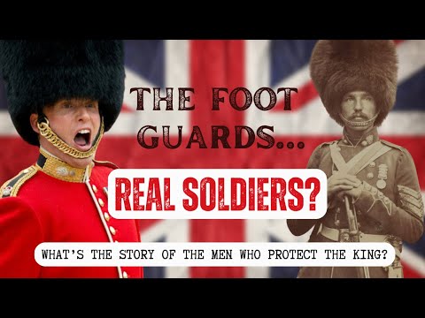 Britain's Foot Guards: From Buckingham Palace to the world's Battlefields