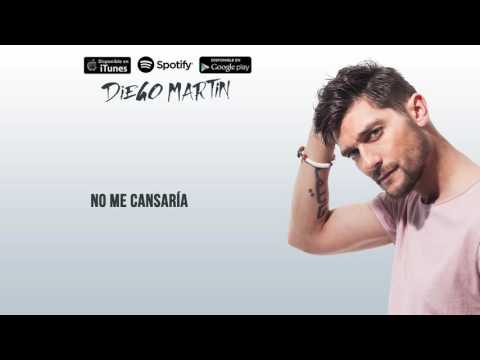 Diego Martín - No Me Cansaría (Audio Oficial)