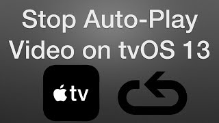How to Stop Auto-Play Video on Apple TV with tvOS 13