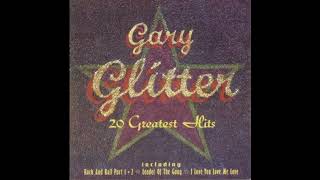 Gary Glitter -  I&#39;m leader of the gang