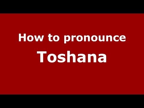 How to pronounce Toshana (Arabic/) - PronounceNames.com