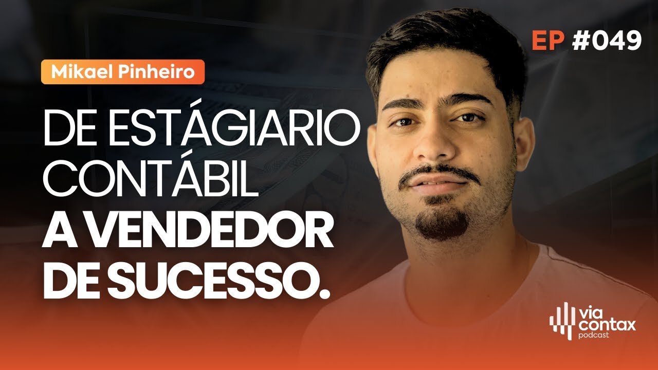 DE ESTAGIÁRIO A VENDEDOR: A JORNADA DO MIKAEL | Via Contax Podcast #Ep49