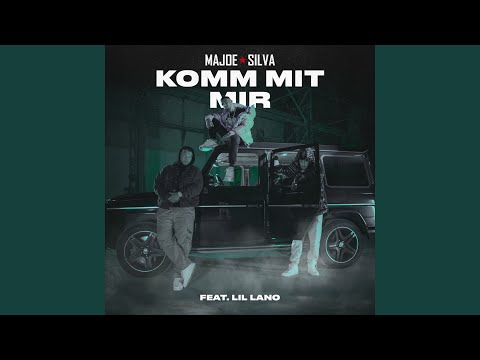 KOMM MIT MIR (feat. Lil Lano)