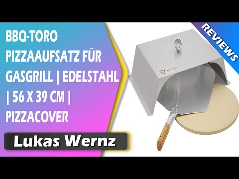 BBQ-Toro Pizzaaufsatz für Gasgrill | Edelstahl | 56 x 39 cm | Pizzacover