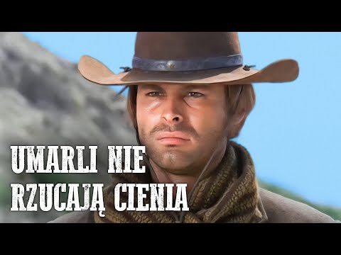 Umarli nie rzucają cienia | Polski Lektor | Spaghetti Western