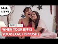 FilterCopy When Your BFF Is Your Exact Opposite Ft Ahsaas Channa And Barkha Singh
