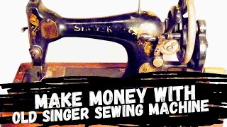 Old German Singer Sewing Machine "What to Know to Make Money"...