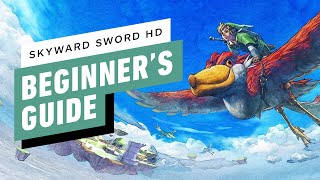 The Legend of Zelda: Skyward Sword - Beginner's Guide Tips And Strategies